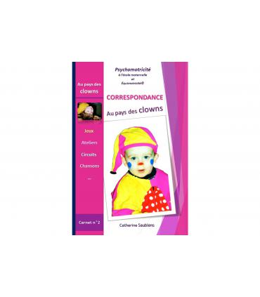 Livre de psychomotricité - correspondance Au pays des clowns